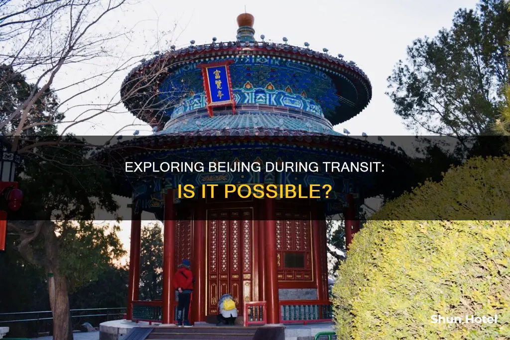 can you leave beijing airport during transit