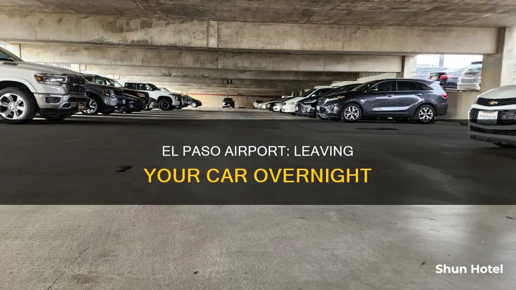 can you leave car in el paso airport