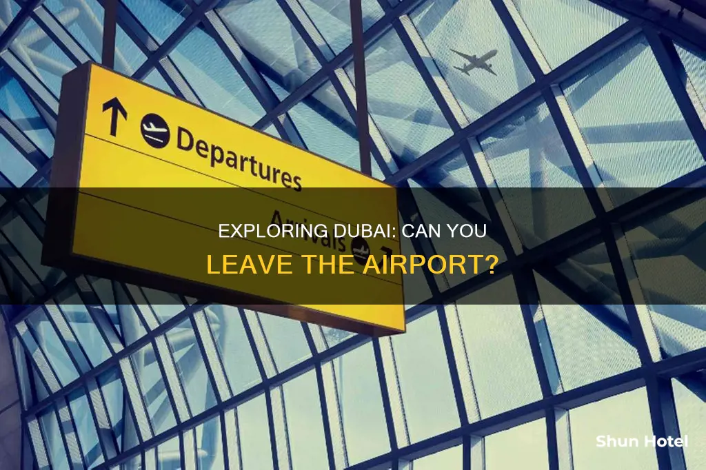 can you leave dubai airport