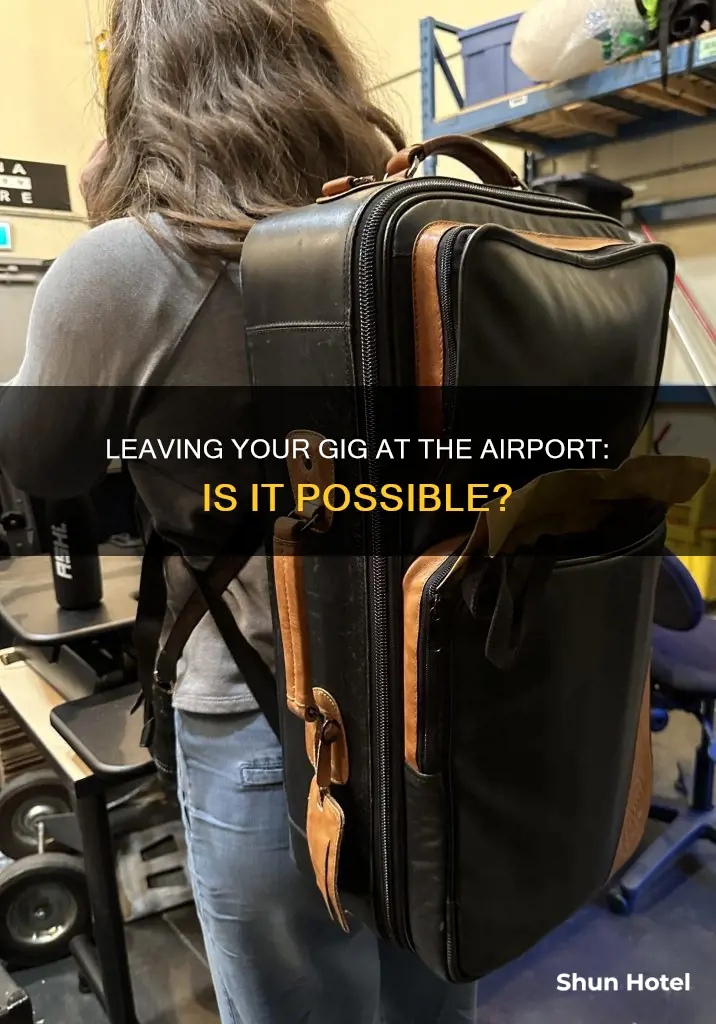 can you leave gig at the airport