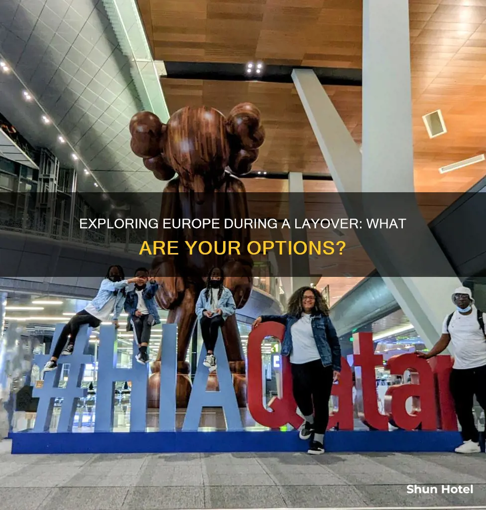 can you leave international airport during layover in europe
