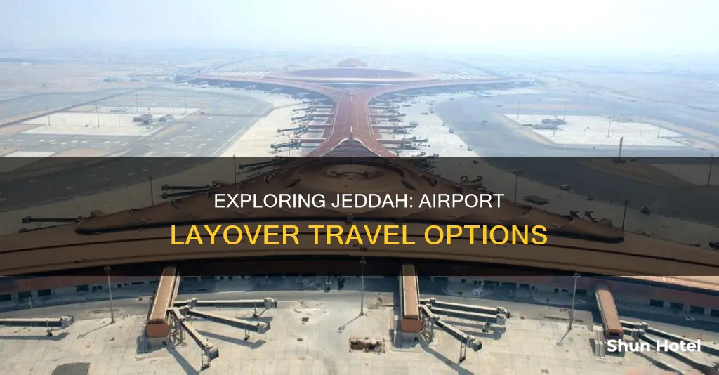 can you leave jeddah airport