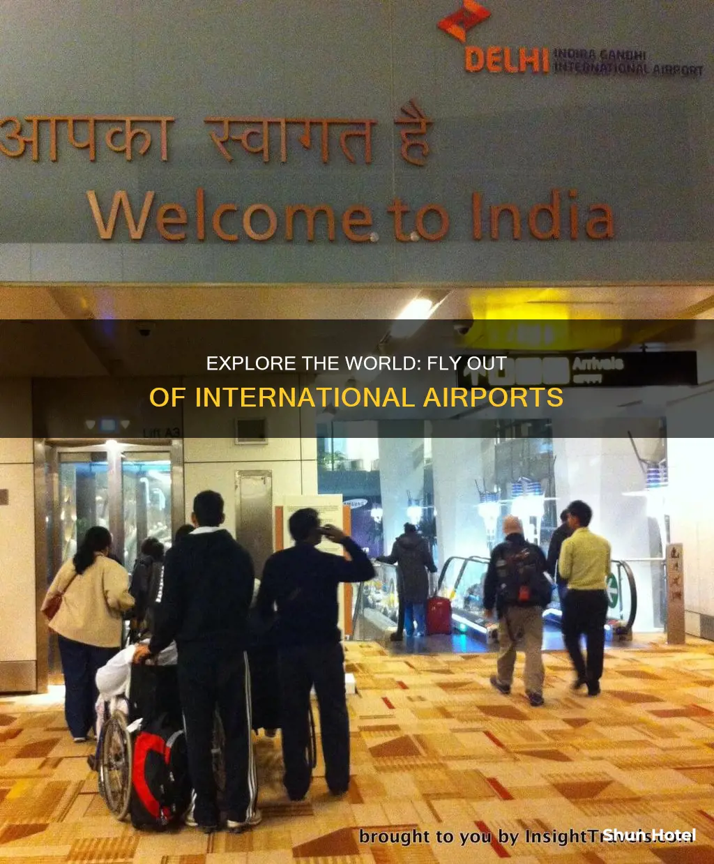 can you leave out of an international airport