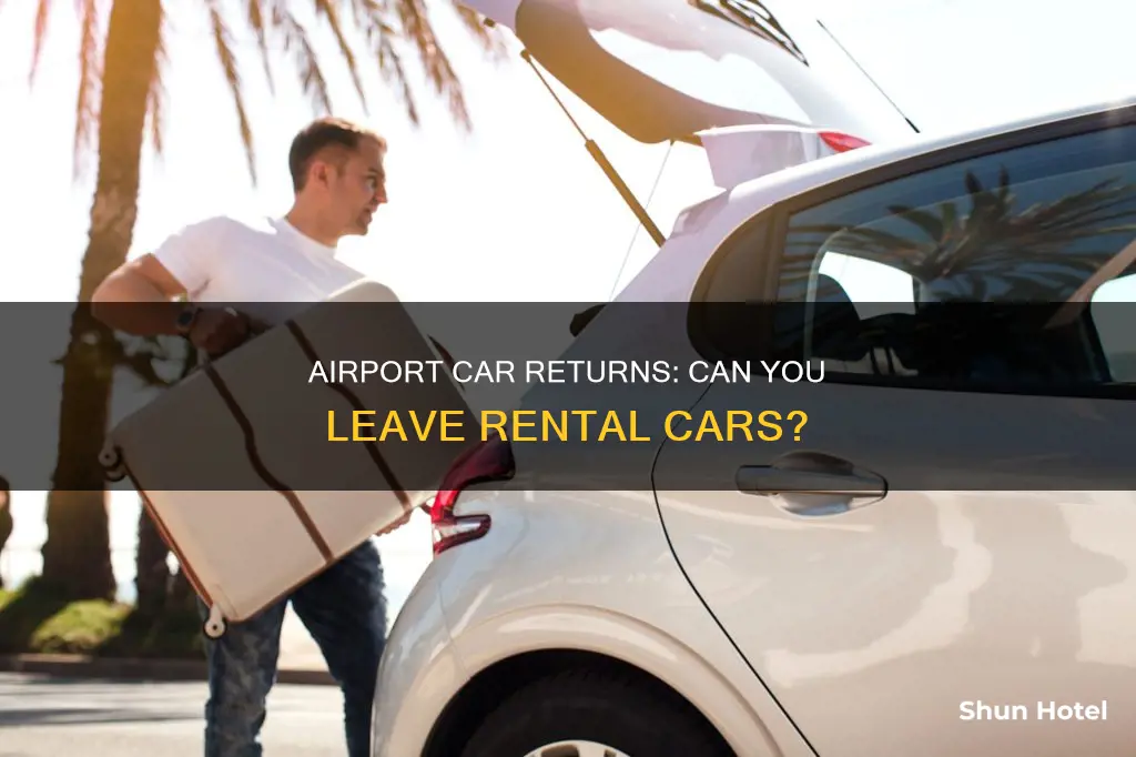 can you leave rental car at airport