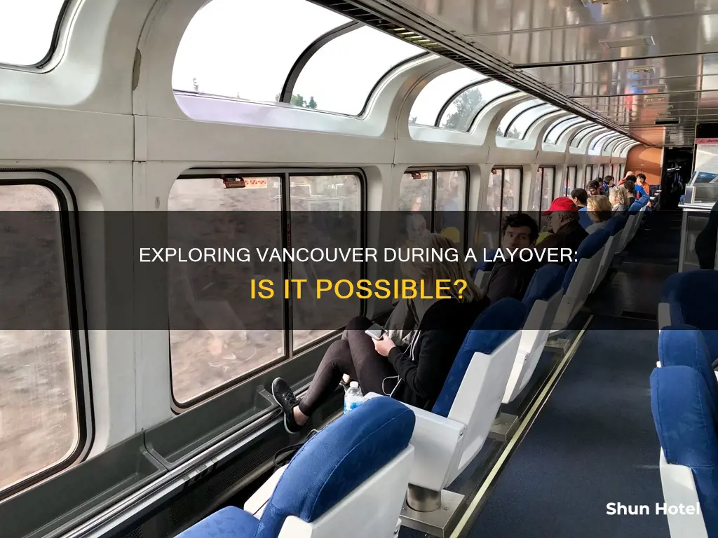 can you leave the airport during a layover in vancouver