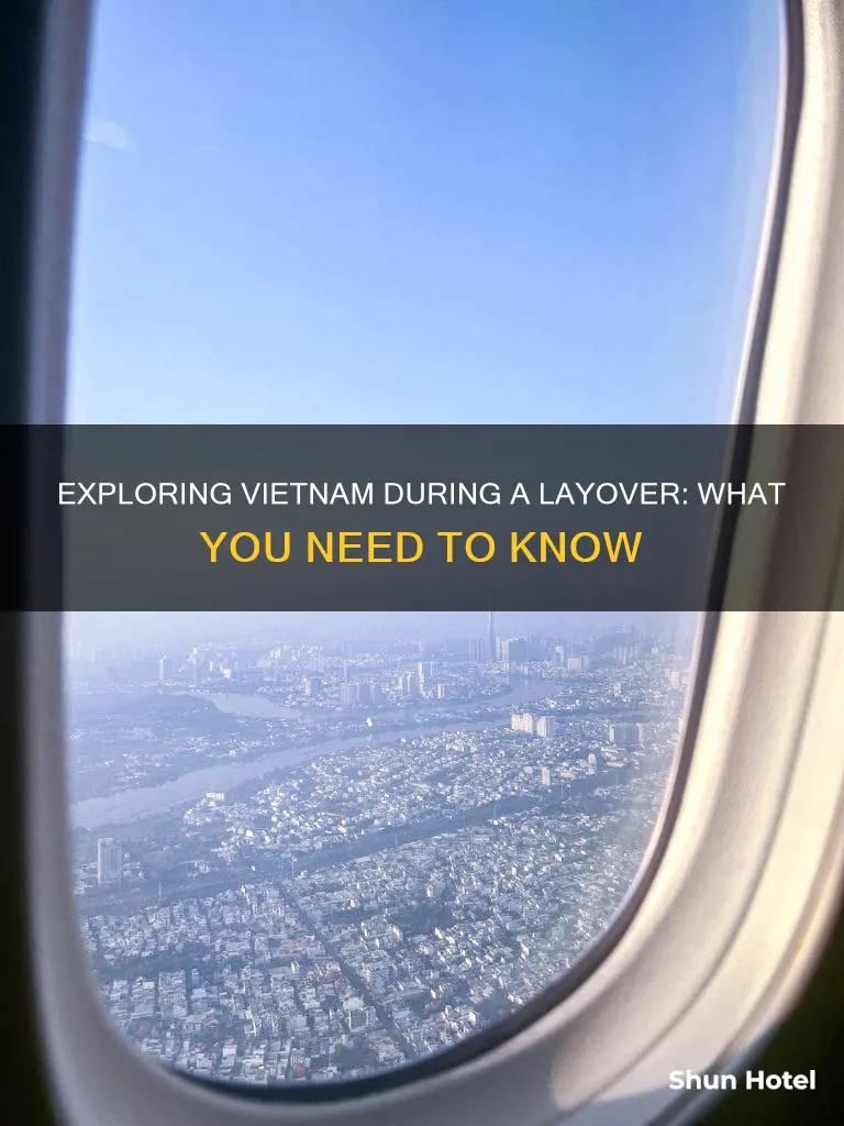 can you leave the airport during a layover in vietnam