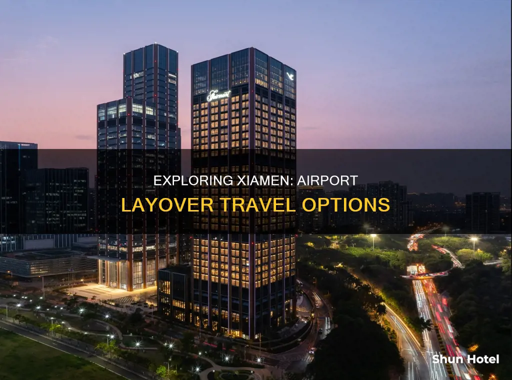 can you leave xiamen airport