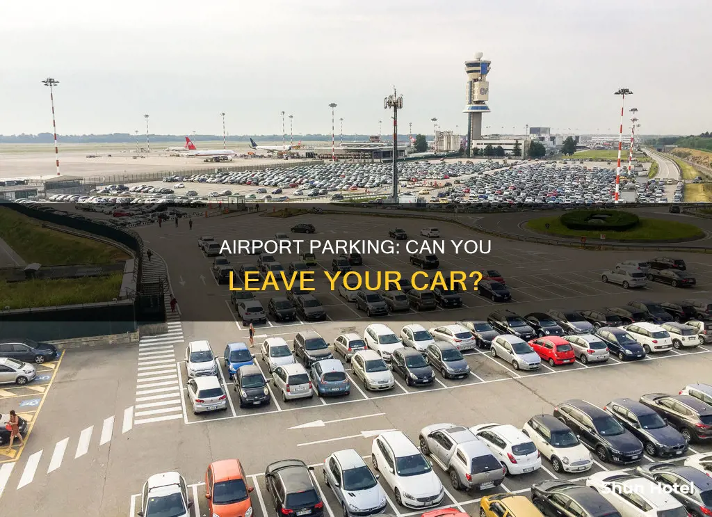 can you leave your vehicle at the airport