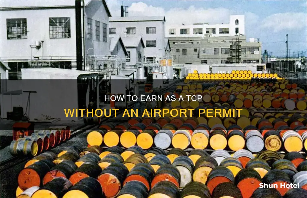 can you make money as tcp without airport permit