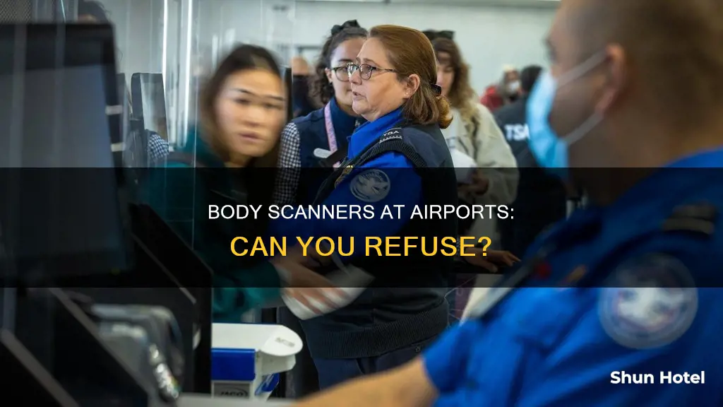 can you opt out of body scanners at airports