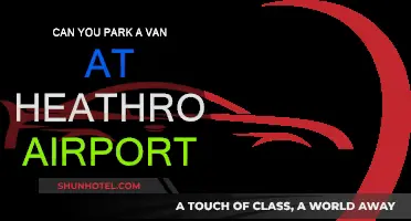 Parking a Van at Heathrow: Where and How?