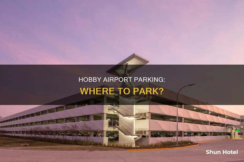 can you park at hobby airport