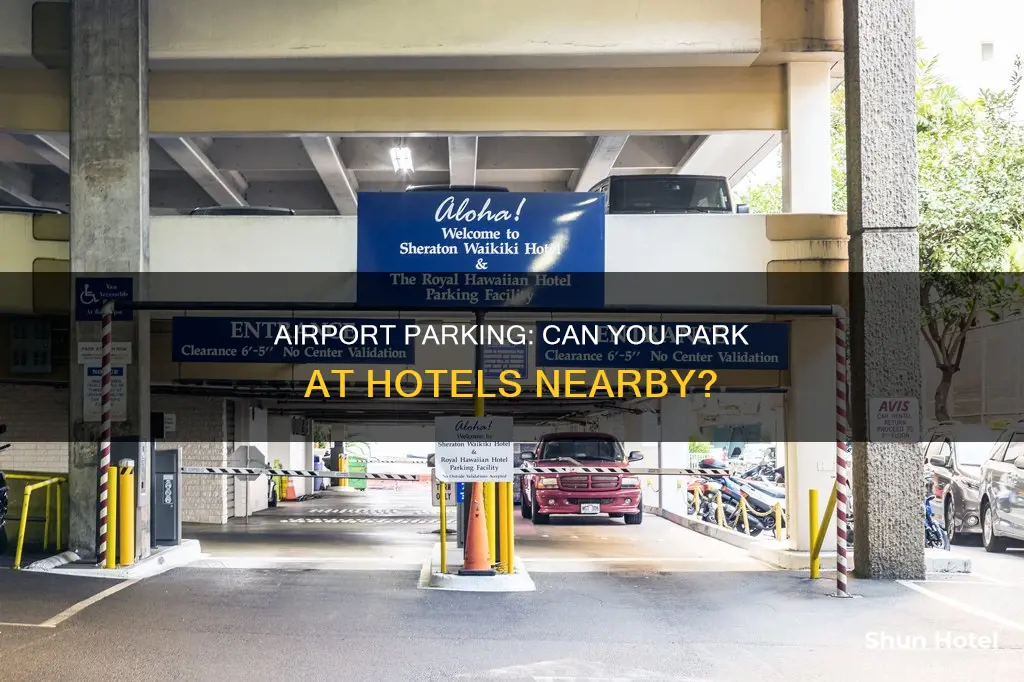 can you park at hotels near airport