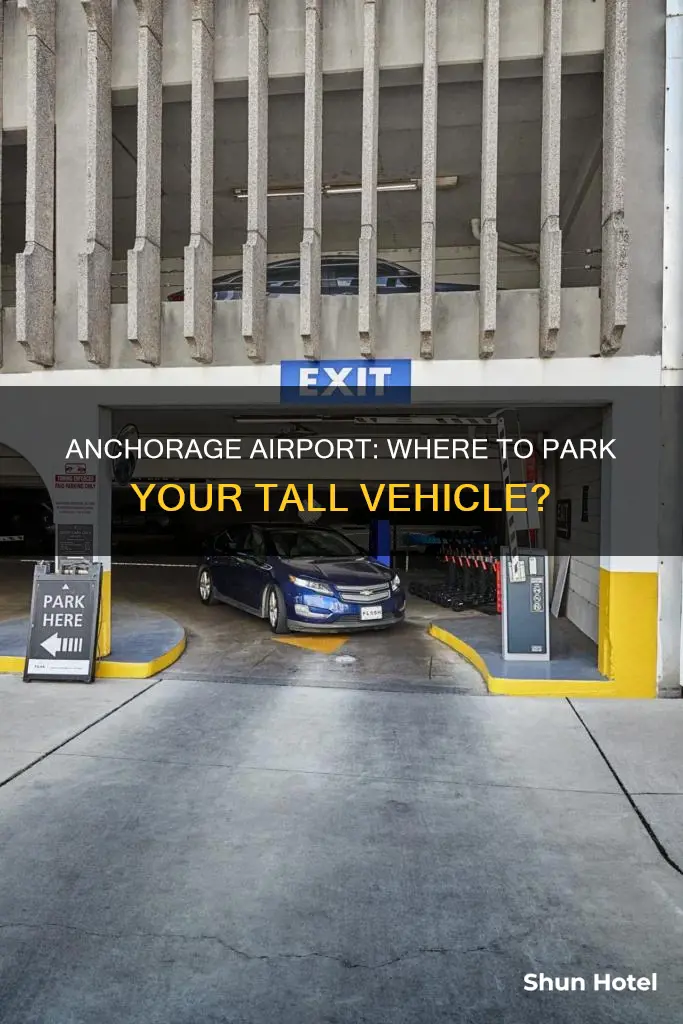 can you park tall vehicle at anchorage airport
