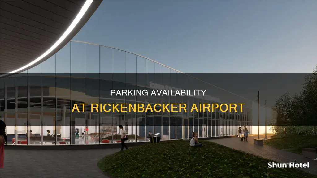 can you park your car at rickenbacker airport