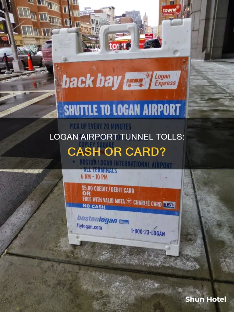 can you pay cash at logan airport tunnel tole
