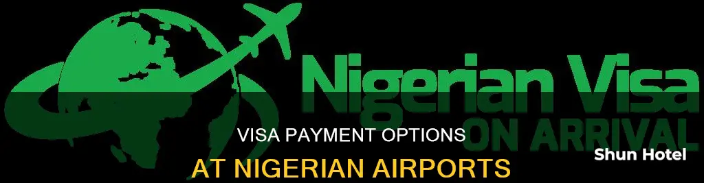 can you pay for visa at nigerian airport