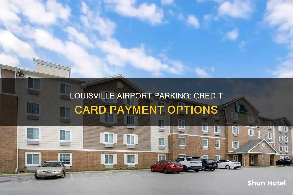 can you pay louisville airport parking with credit card