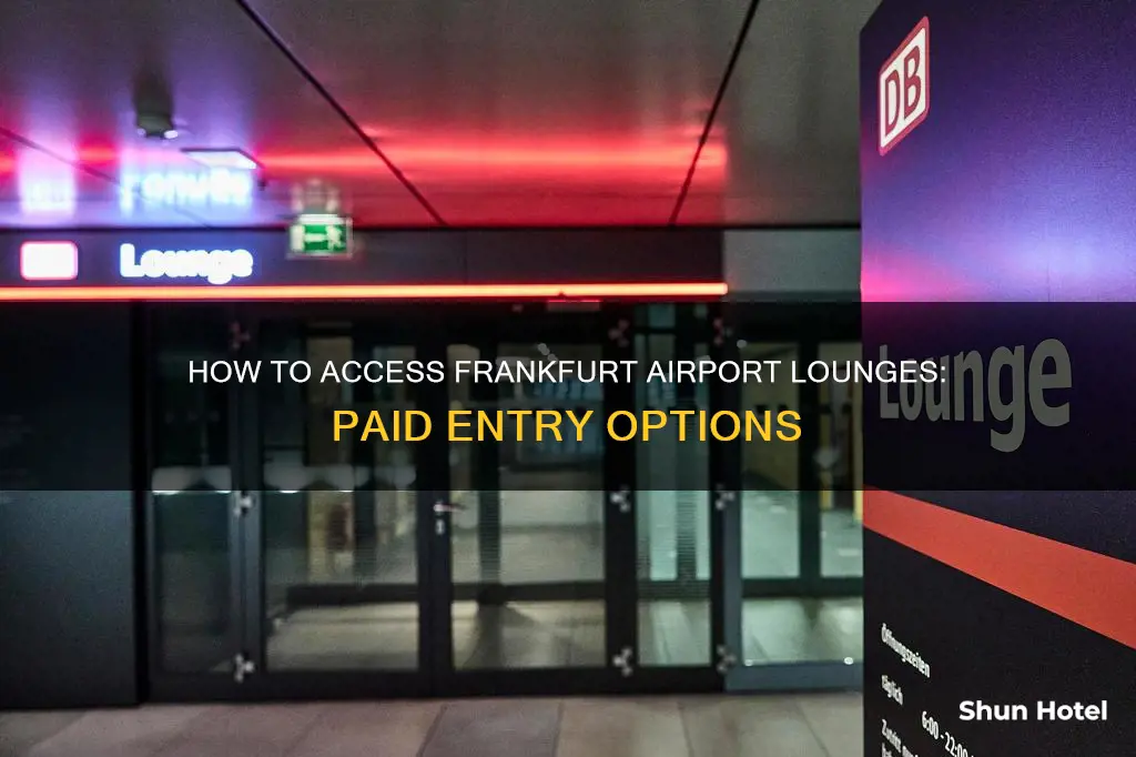 can you pay to use the lounges at frankfurt airport