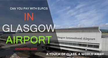 Travelers' Glasgow Airport Guide: Euros or Pounds?
