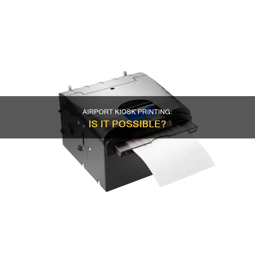 can you print at airport kiosk