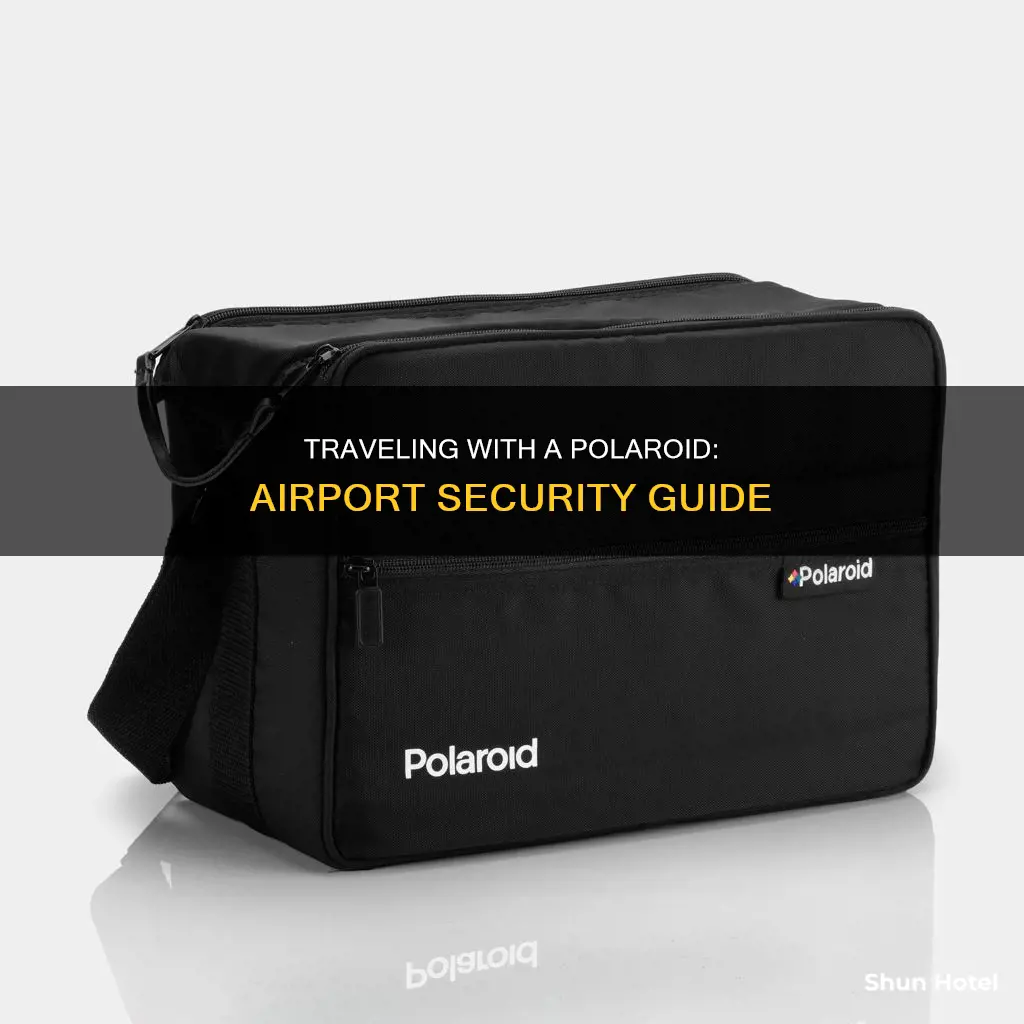 can you put a polaroid camera through airport security