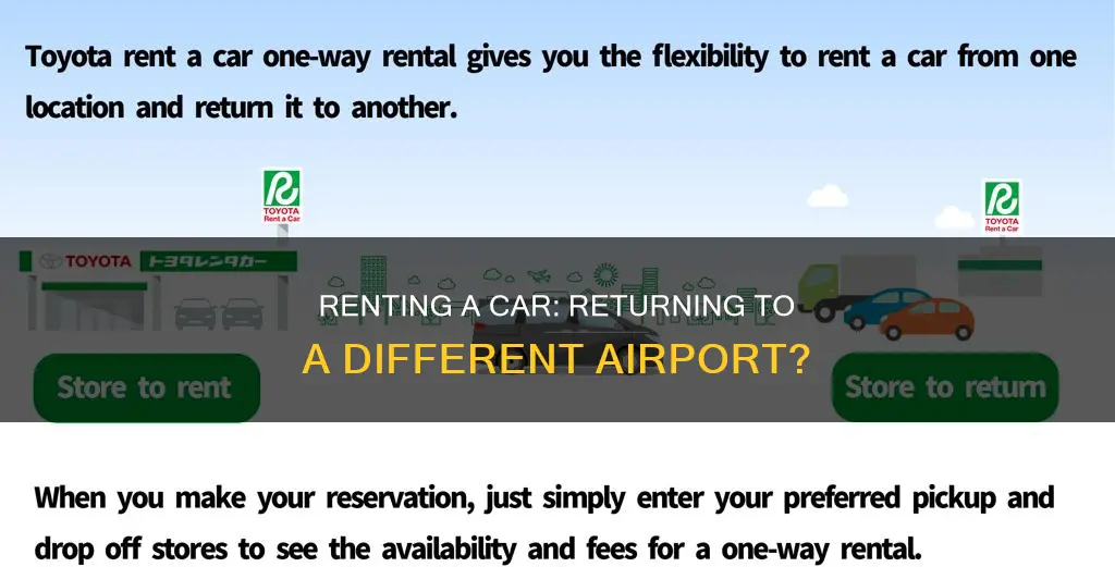 can you reent a car and return differnt airport