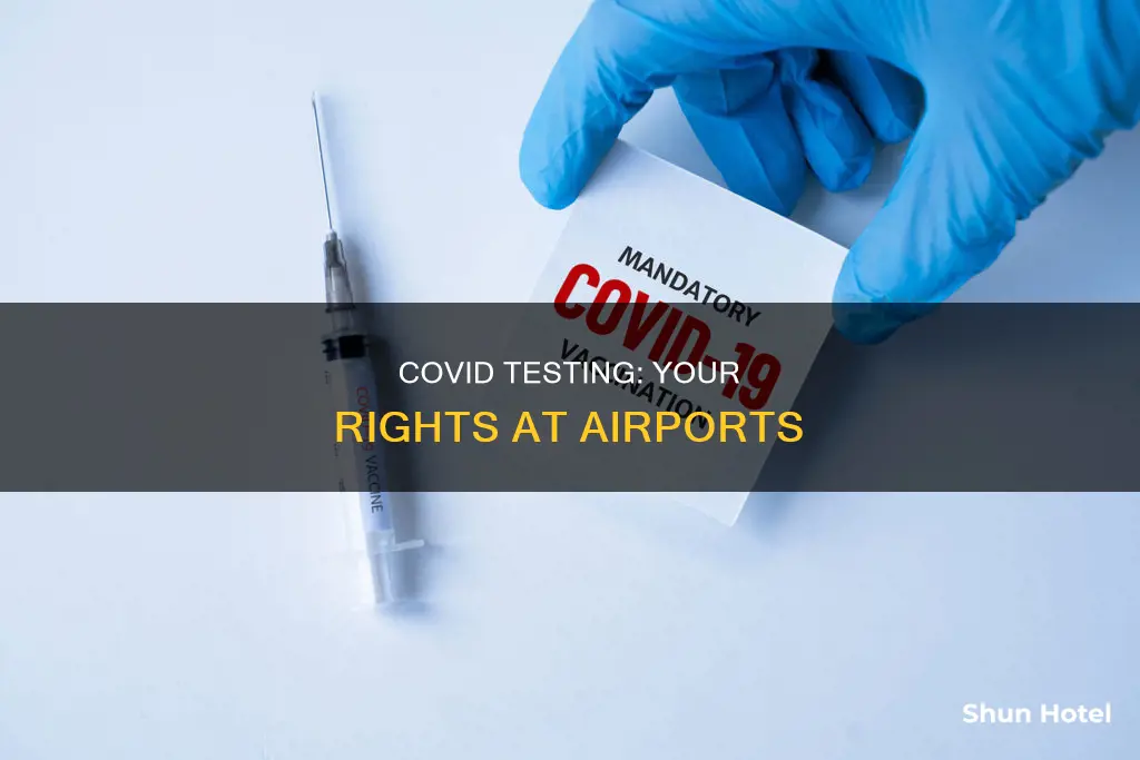 can you refuse a covid test at the airport