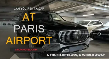Renting a Car at Paris Airport: Is it Possible?