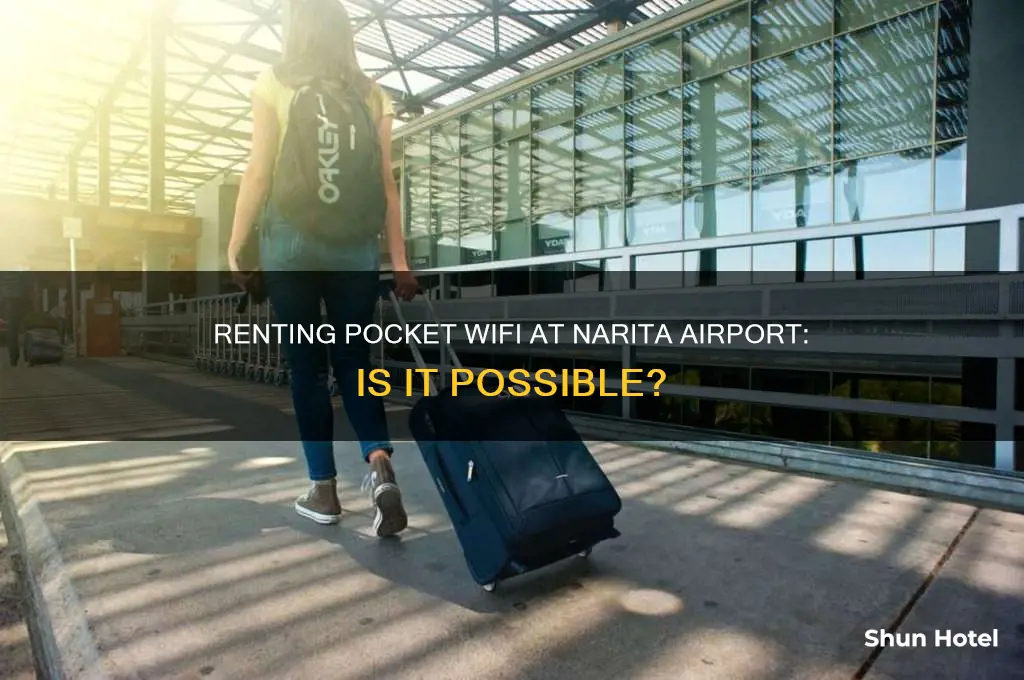 can you rent a pocket wifi at narita airport