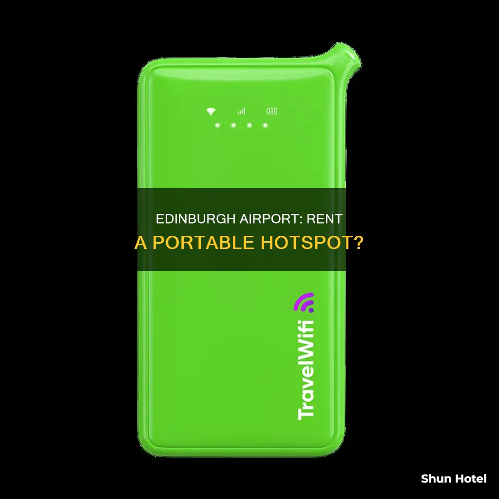can you rent a portable hotspot at the edinburgh airport