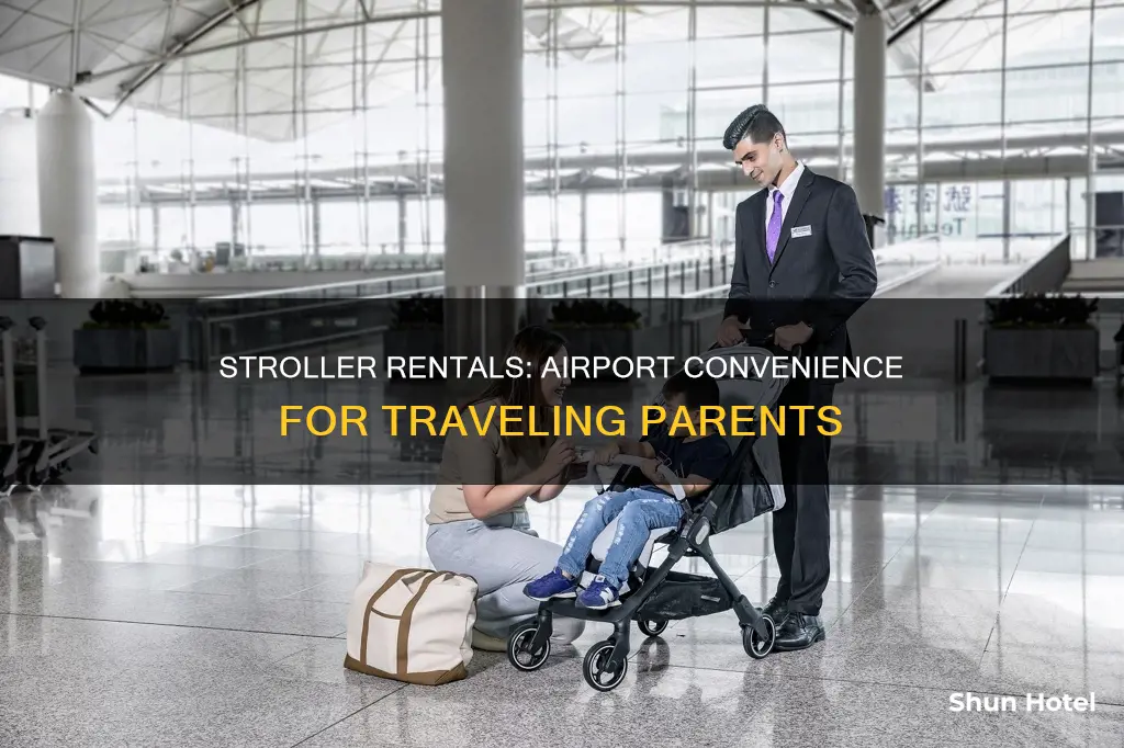 can you rent a stroller at an airport