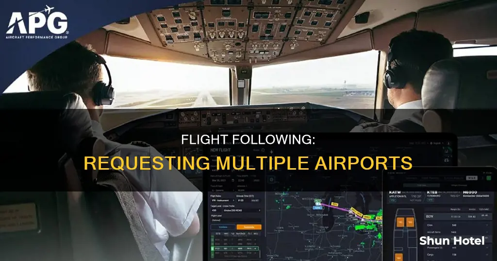 can you request multiple airports for flight following
