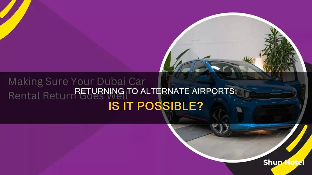 can you return to a different airport