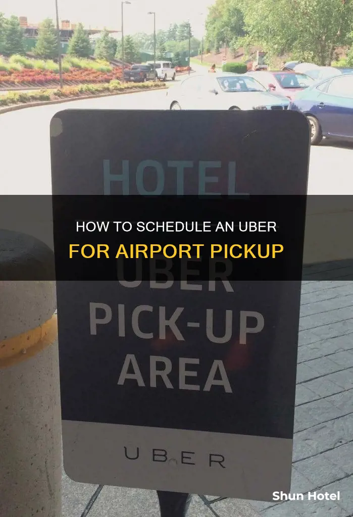 can you schedule an uber for airport pickup