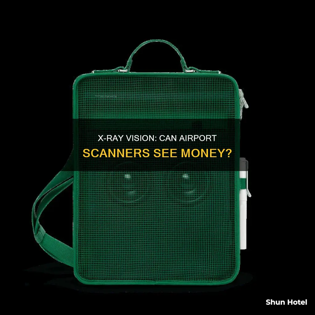 can you see money through an x-ray airport