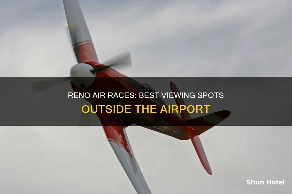 can you see reno air races outside airport