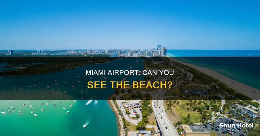 can you see the beach from miami airport