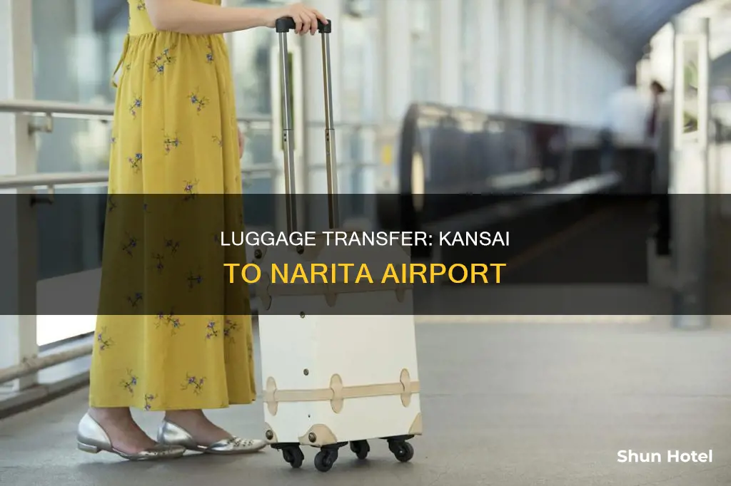 can you send luggage from kansai airport to narita airport