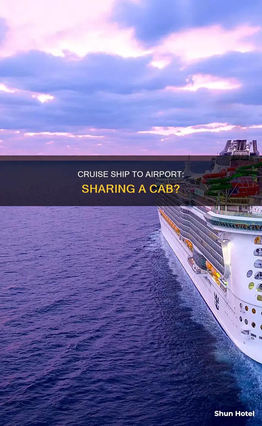 can you share a cab from cruise ship to airport