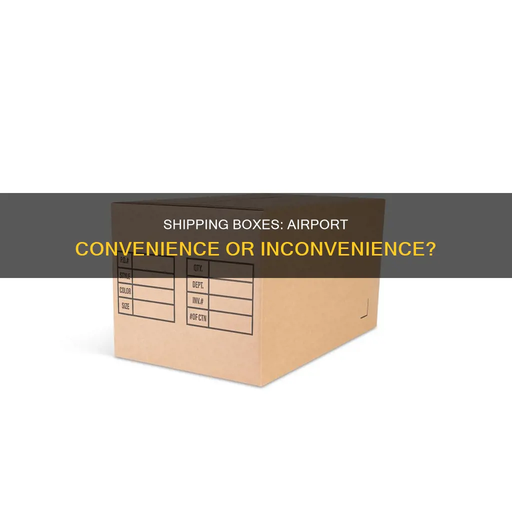 can you ship boxes at the airport