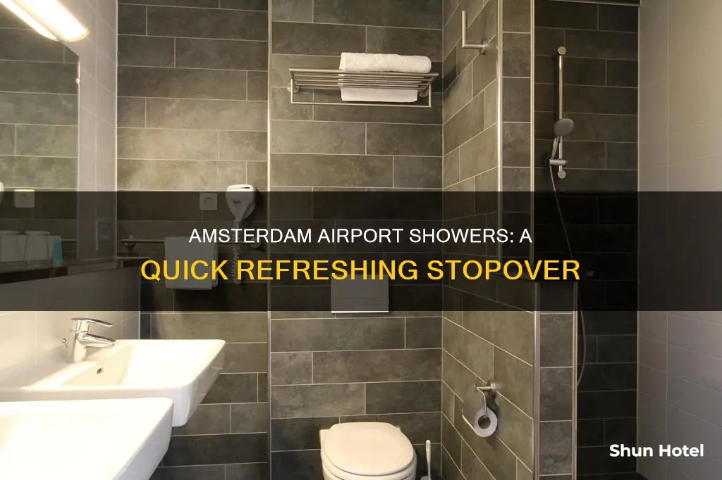 can you shower at amsterdam airport