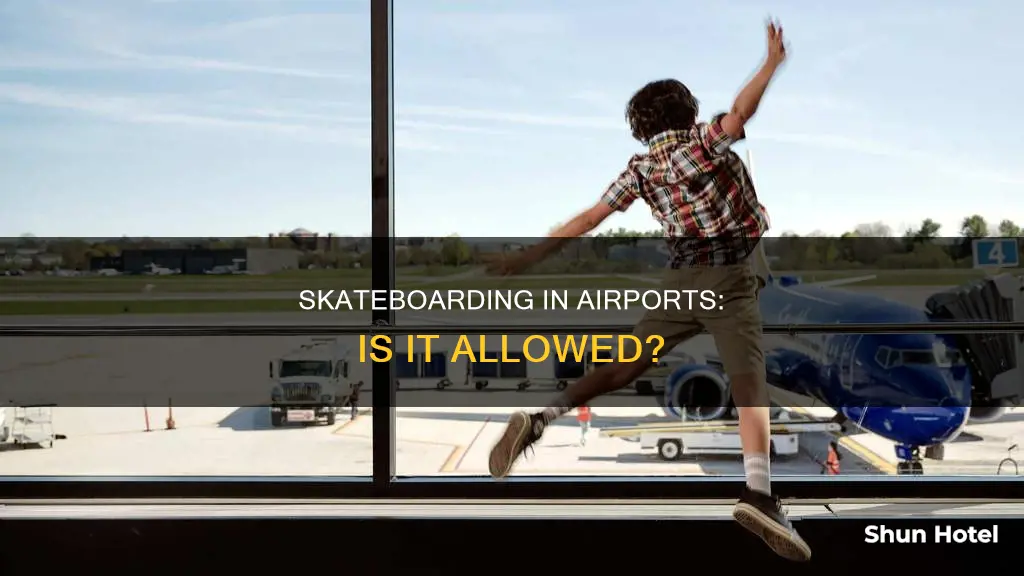 can you skatebaord in airports