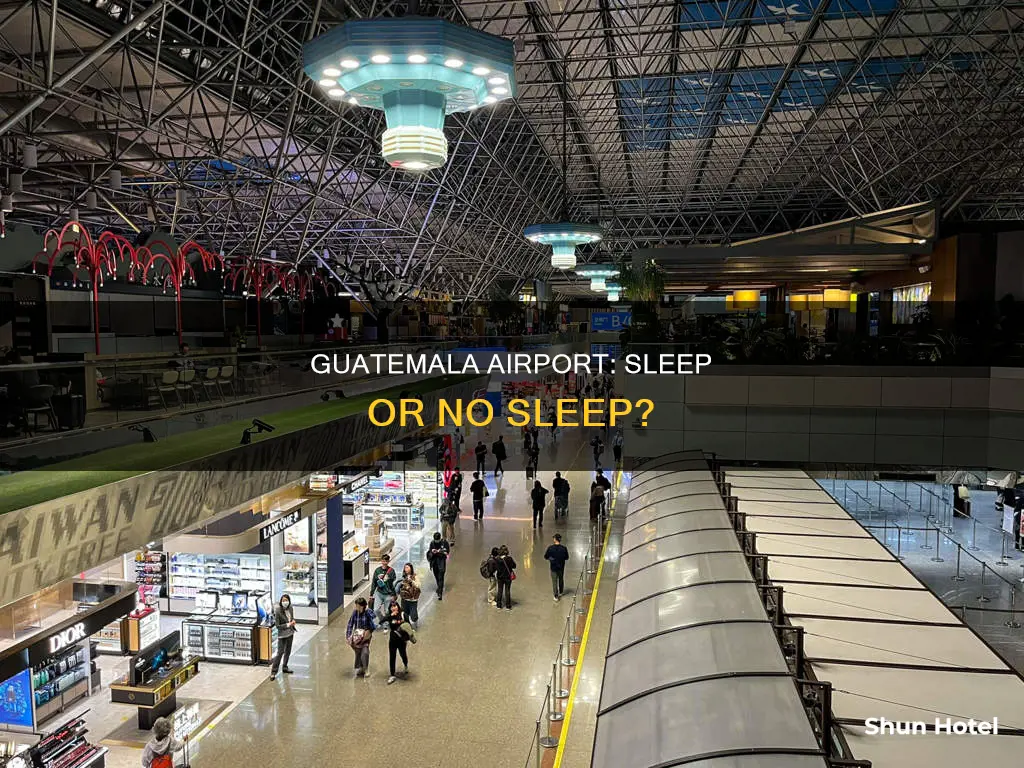 can you sleep at guatemala airport