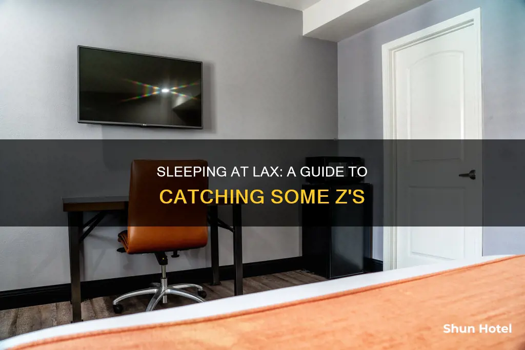 can you sleep at lax airport