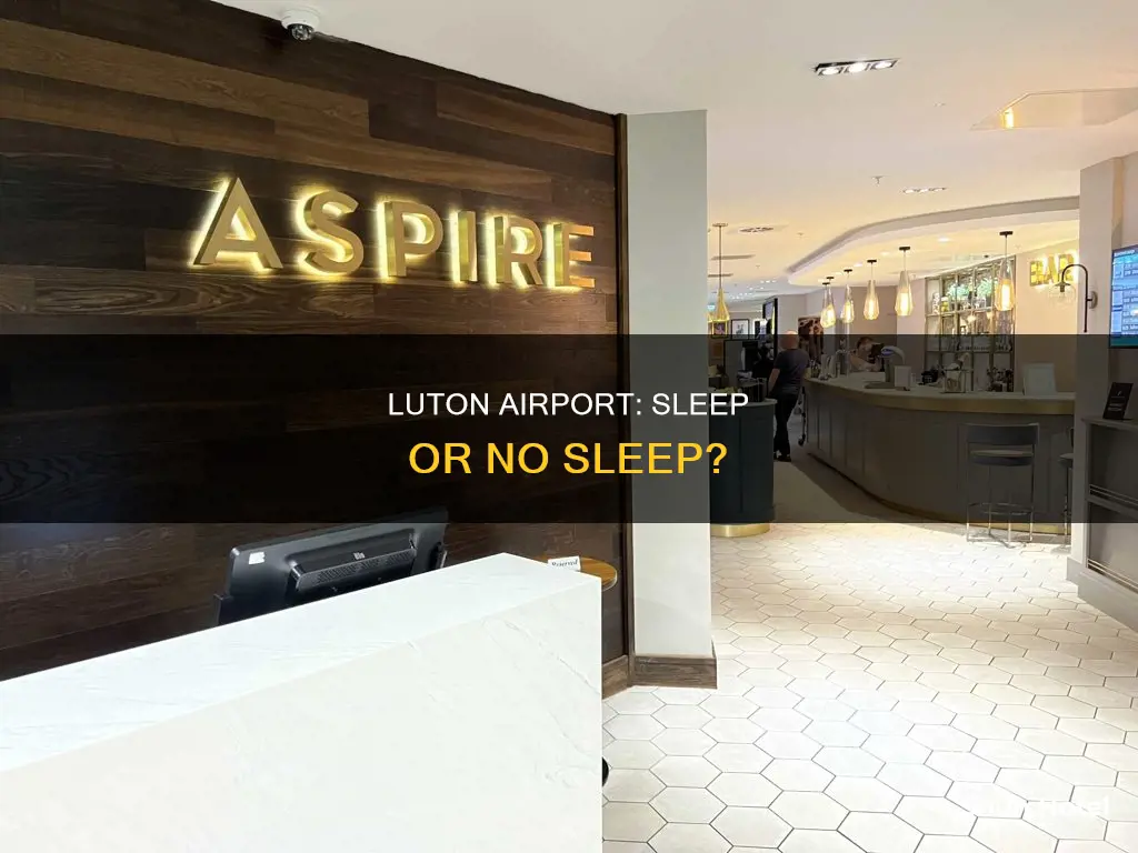 can you sleep at luton airport