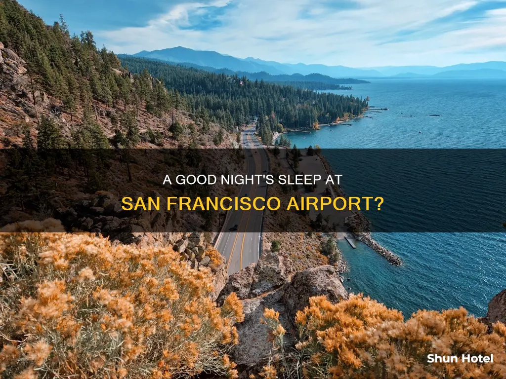 can you sleep at the sanfrancisco airport