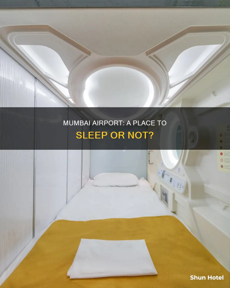 can you sleep in mumbai airport
