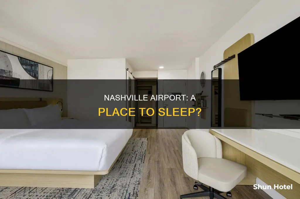can you sleep in nashville airport