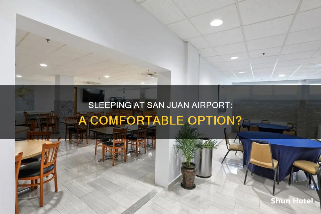 can you sleep in san juan airport